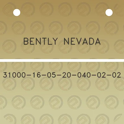 bently-nevada-31000-16-05-20-040-02-02