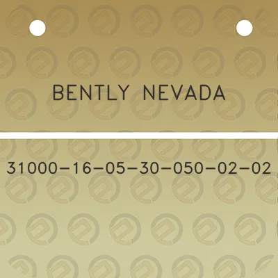 bently-nevada-31000-16-05-30-050-02-02