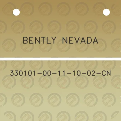 bently-nevada-330101-00-11-10-02-cn