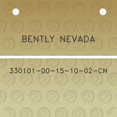 bently-nevada-330101-00-15-10-02-cn