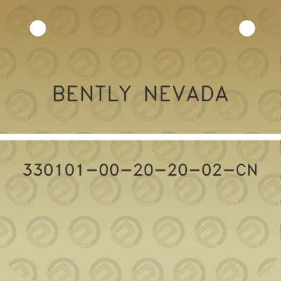 bently-nevada-330101-00-20-20-02-cn