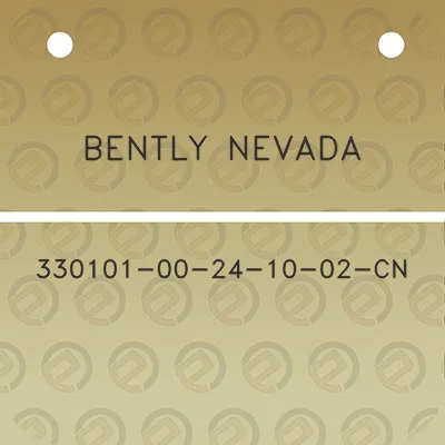 bently-nevada-330101-00-24-10-02-cn