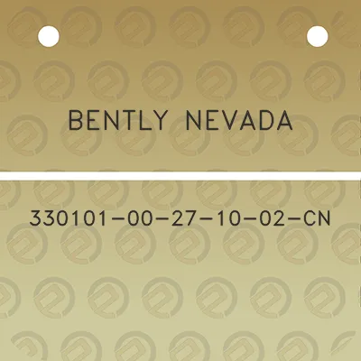 bently-nevada-330101-00-27-10-02-cn