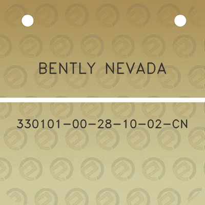 bently-nevada-330101-00-28-10-02-cn