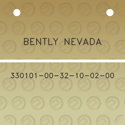 bently-nevada-330101-00-32-10-02-00