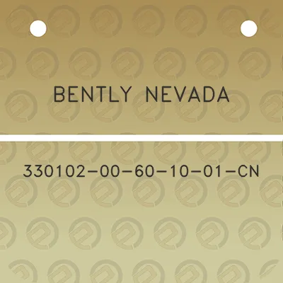 bently-nevada-330102-00-60-10-01-cn