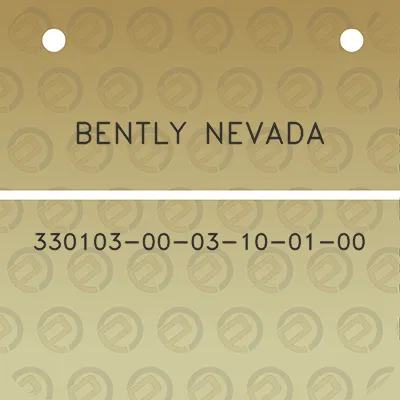 bently-nevada-330103-00-03-10-01-00