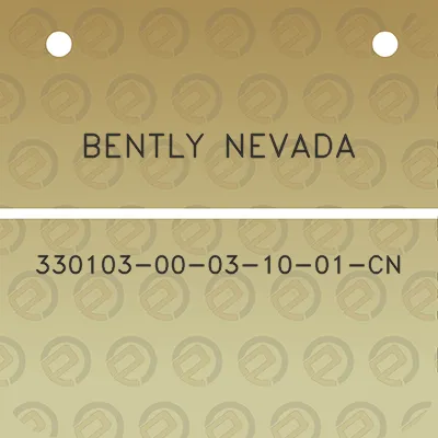 bently-nevada-330103-00-03-10-01-cn