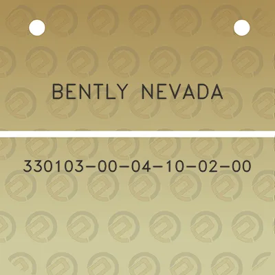 bently-nevada-330103-00-04-10-02-00