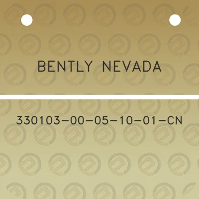 bently-nevada-330103-00-05-10-01-cn