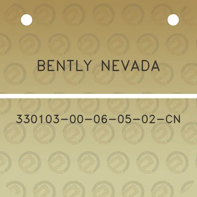 bently-nevada-330103-00-06-05-02-cn