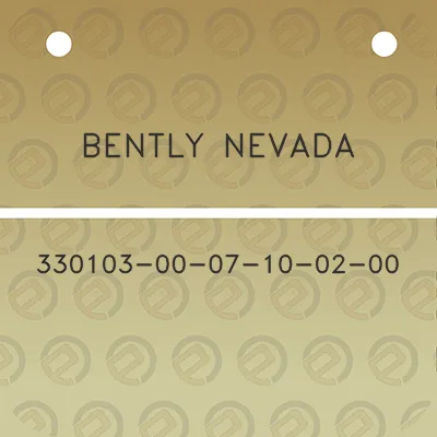 bently-nevada-330103-00-07-10-02-00