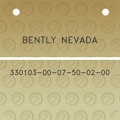 bently-nevada-330103-00-07-50-02-00