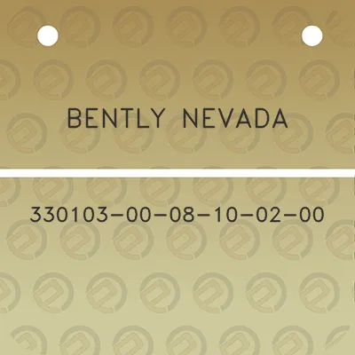 bently-nevada-330103-00-08-10-02-00