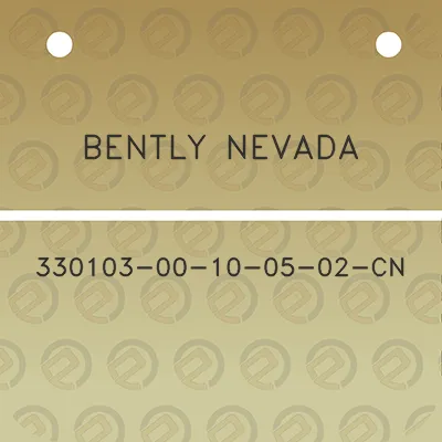 bently-nevada-330103-00-10-05-02-cn