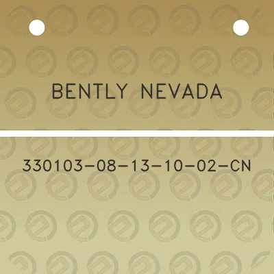 bently-nevada-330103-08-13-10-02-cn