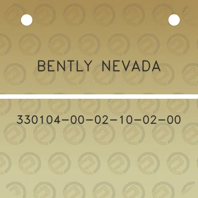 bently-nevada-330104-00-02-10-02-00