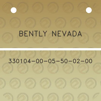 bently-nevada-330104-00-05-50-02-00