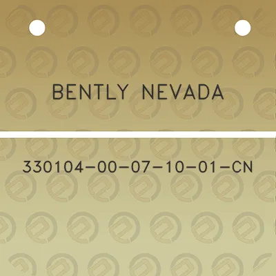 bently-nevada-330104-00-07-10-01-cn