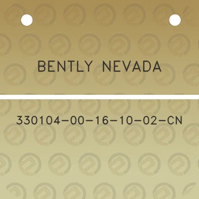 bently-nevada-330104-00-16-10-02-cn