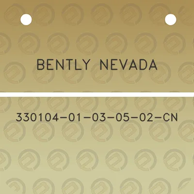 bently-nevada-330104-01-03-05-02-cn