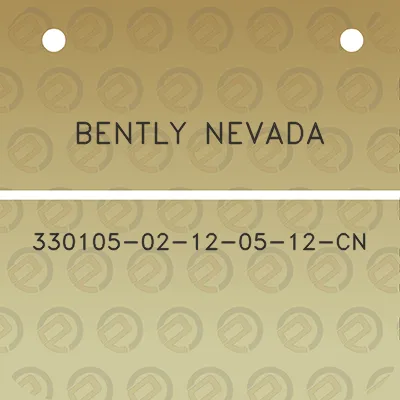 bently-nevada-330105-02-12-05-12-cn