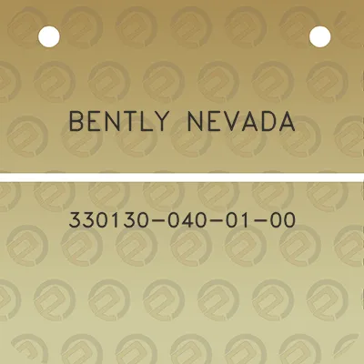 bently-nevada-330130-040-01-00