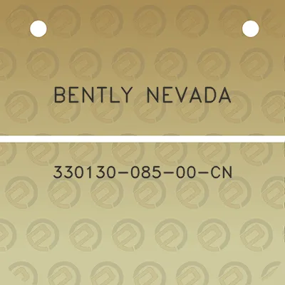 bently-nevada-330130-085-00-cn