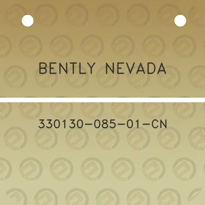 bently-nevada-330130-085-01-cn