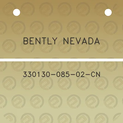 bently-nevada-330130-085-02-cn