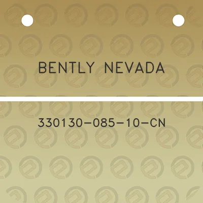 bently-nevada-330130-085-10-cn