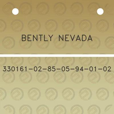 bently-nevada-330161-02-85-05-94-01-02