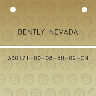 bently-nevada-330171-00-08-50-02-cn