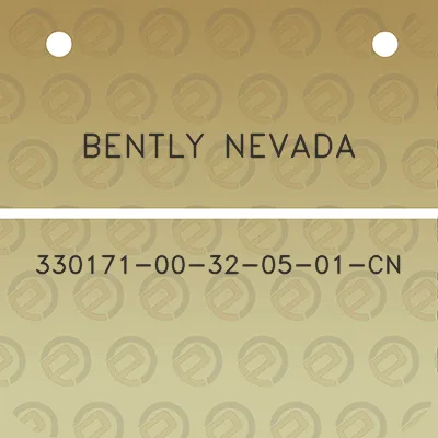 bently-nevada-330171-00-32-05-01-cn