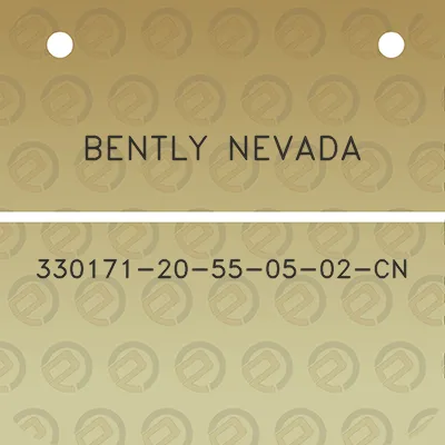 bently-nevada-330171-20-55-05-02-cn