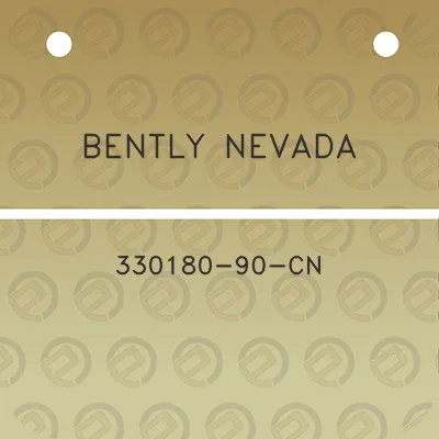 bently-nevada-330180-90-cn