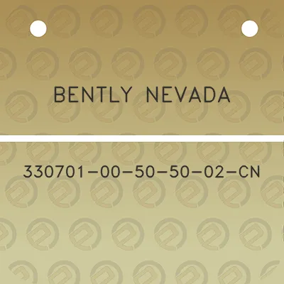 bently-nevada-330701-00-50-50-02-cn