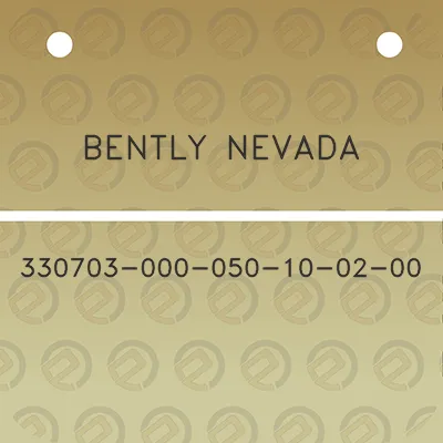 bently-nevada-330703-000-050-10-02-00