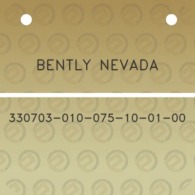 bently-nevada-330703-010-075-10-01-00