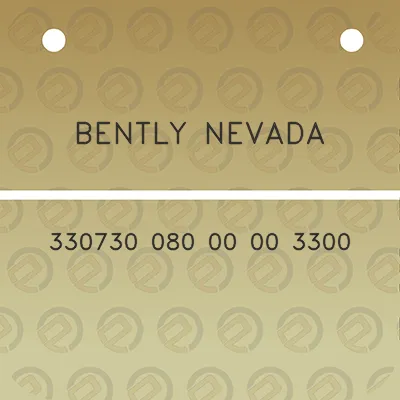 bently-nevada-330730-080-00-00-3300