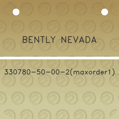 bently-nevada-330780-50-00-2maxorder1