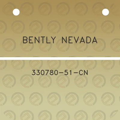 bently-nevada-330780-51-cn