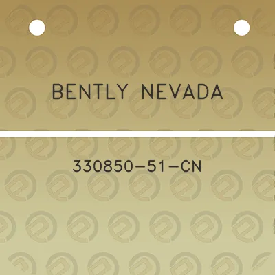 bently-nevada-330850-51-cn