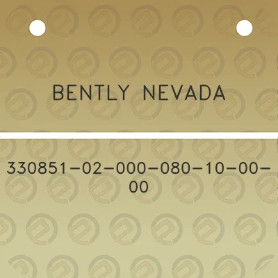 bently-nevada-330851-02-000-080-10-00-00