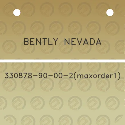 bently-nevada-330878-90-00-2maxorder1