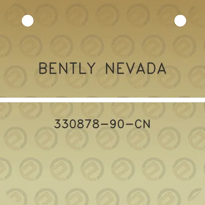 bently-nevada-330878-90-cn