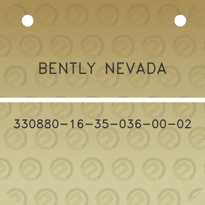 bently-nevada-330880-16-35-036-00-02