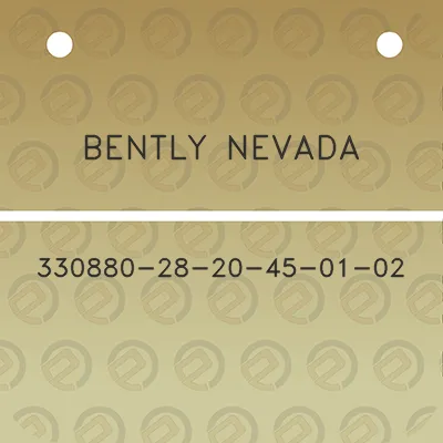 bently-nevada-330880-28-20-45-01-02