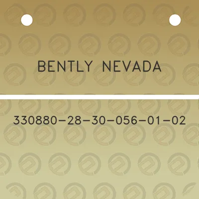 bently-nevada-330880-28-30-056-01-02