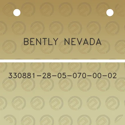 bently-nevada-330881-28-05-070-00-02